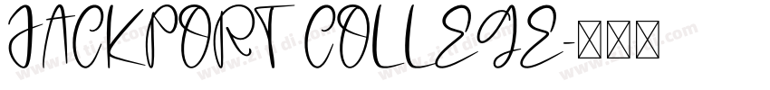 JACKPORT COLLEGE字体转换